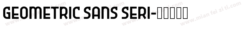 Geometric sans Seri字体转换